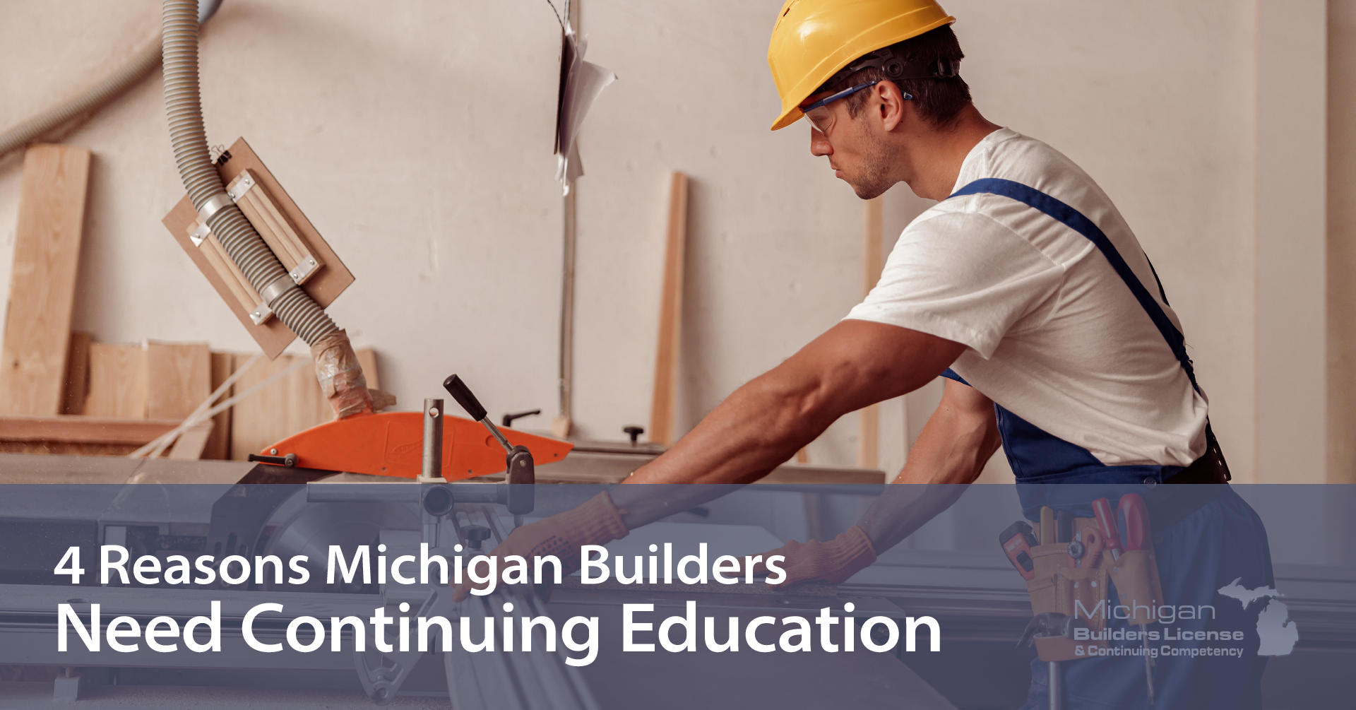 4 Reasons Michigan Builders Need Continuing Education