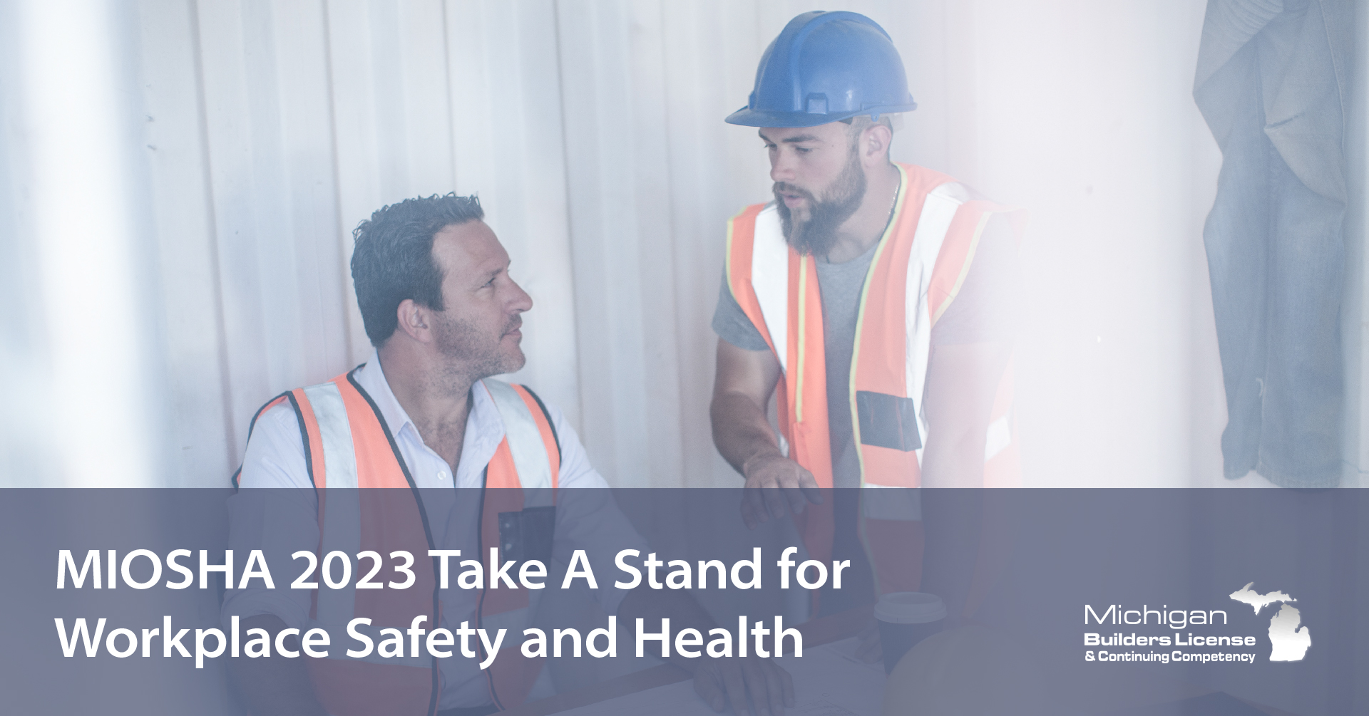 MIOSHA 2023 Take A Stand for Workplace Safety and Health