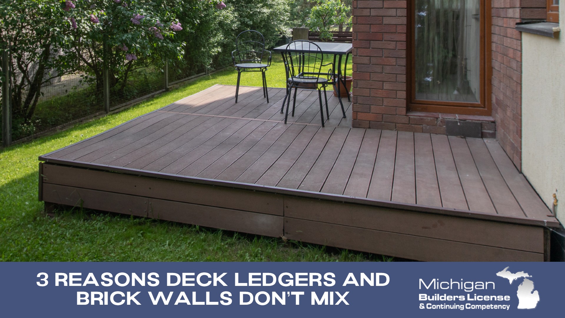 3 Reasons Deck Ledgers and Brick Walls Don’t Mix