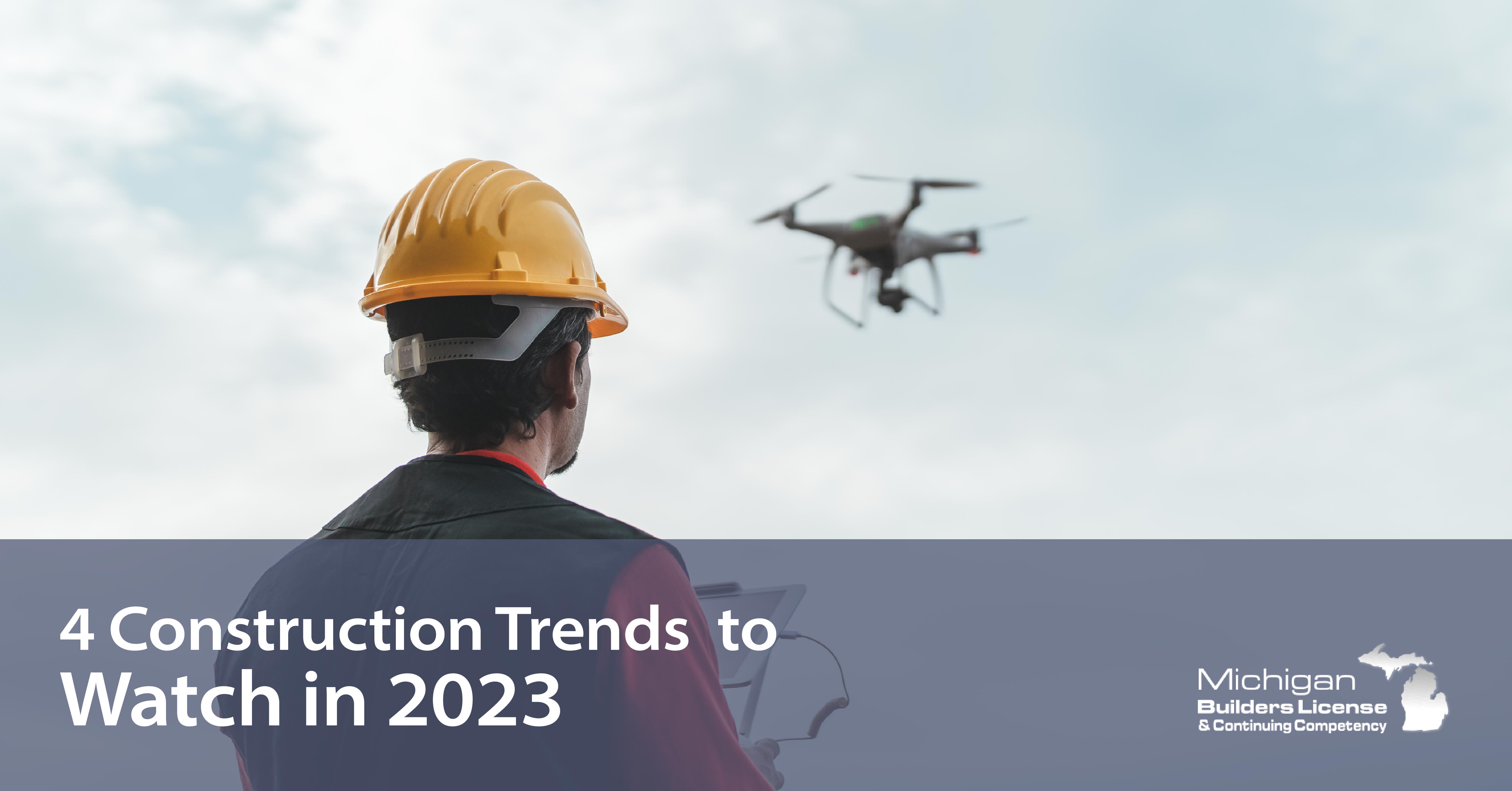 4 Construction Trends to Watch in 2023