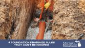 4 Foundation Drainage Rules That Can’t Be Ignored