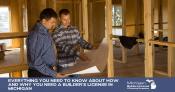 Everything You Need to Know About How and Why You Need a Builder's License in Michigan