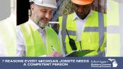 7 Reasons Every Michigan Jobsite Needs A Competent Person