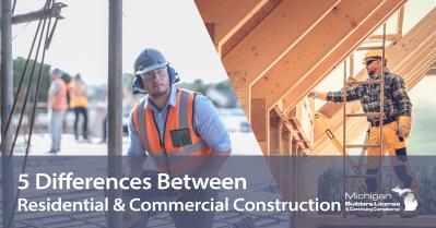 5 Differences Between Residential and Commercial Construction
