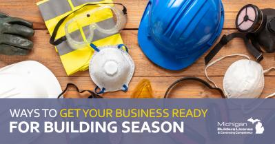Ways to Get Your Business Ready for Building Season