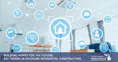 Key Trends in Michigan Residential Construction