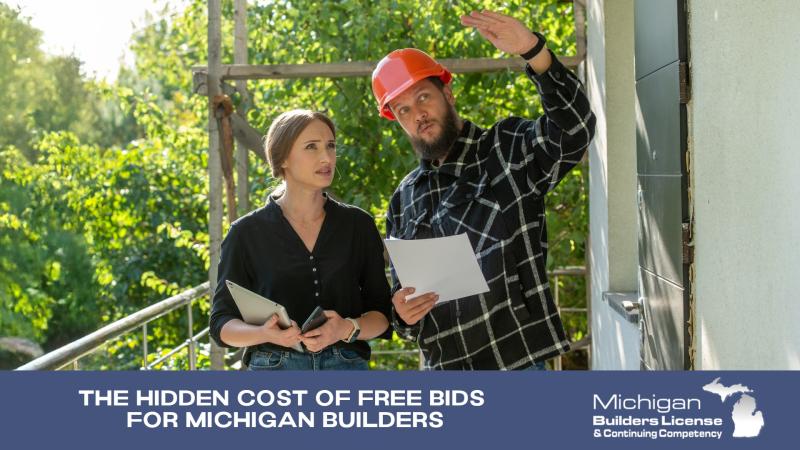 The Hidden Cost of Free Bids for Michigan Builders