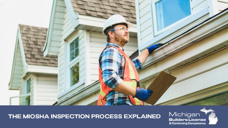 The MIOSHA Inspection Process Explained