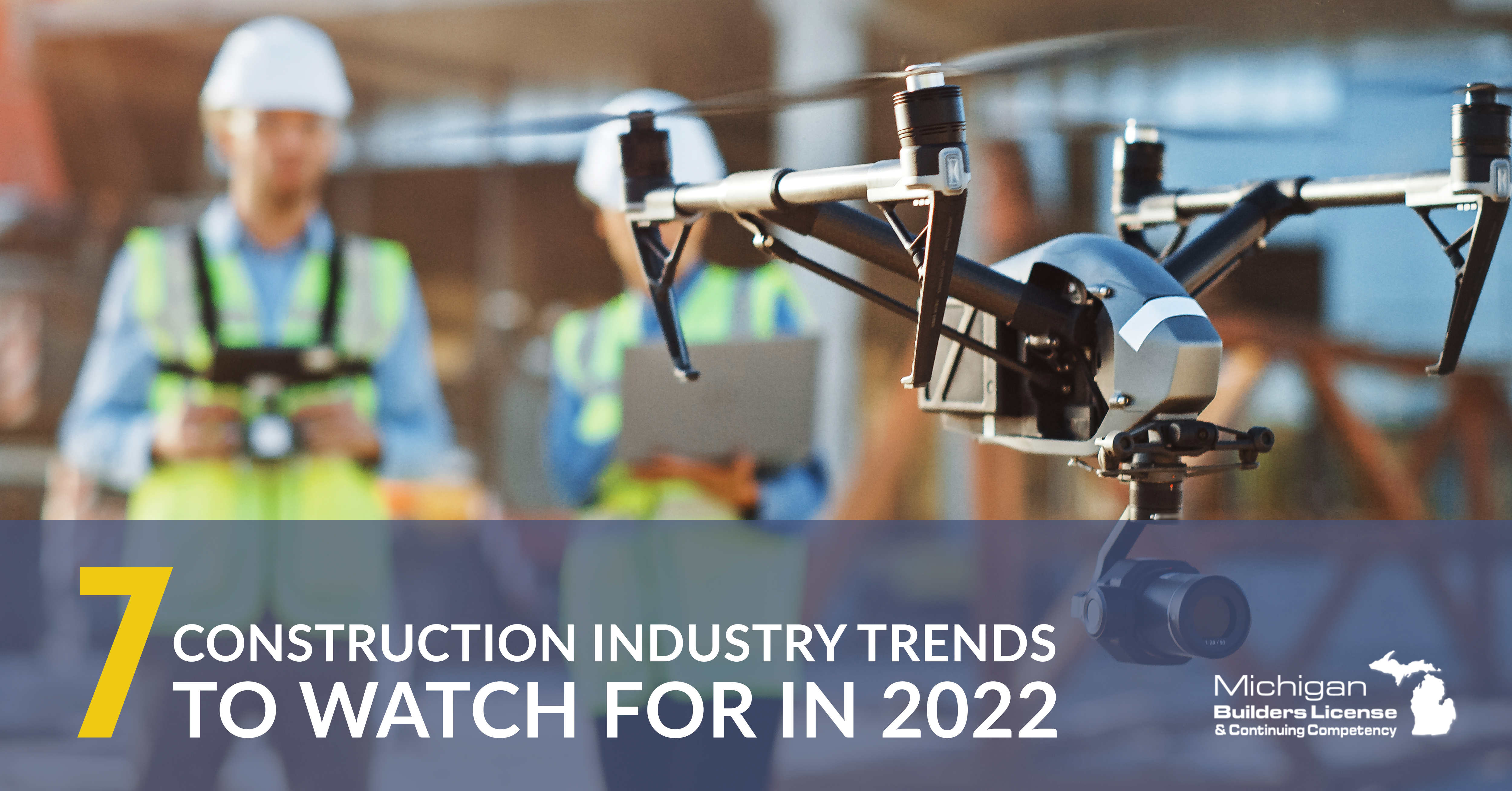 7 Construction Industry Trends to Watch For in 2022