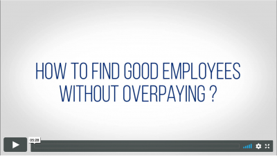 How to Find Good Employees Without Overpaying?